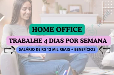 Processo Seletivo Home Office – Vagas com Ganhos de Até R$ 12.000!